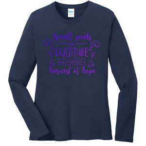 Small Seeds Of Gratitude Will Produce A Harvest Funny Design Ladies Long Sleeve Shirt