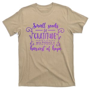 Small Seeds Of Gratitude Will Produce A Harvest Funny Design T-Shirt