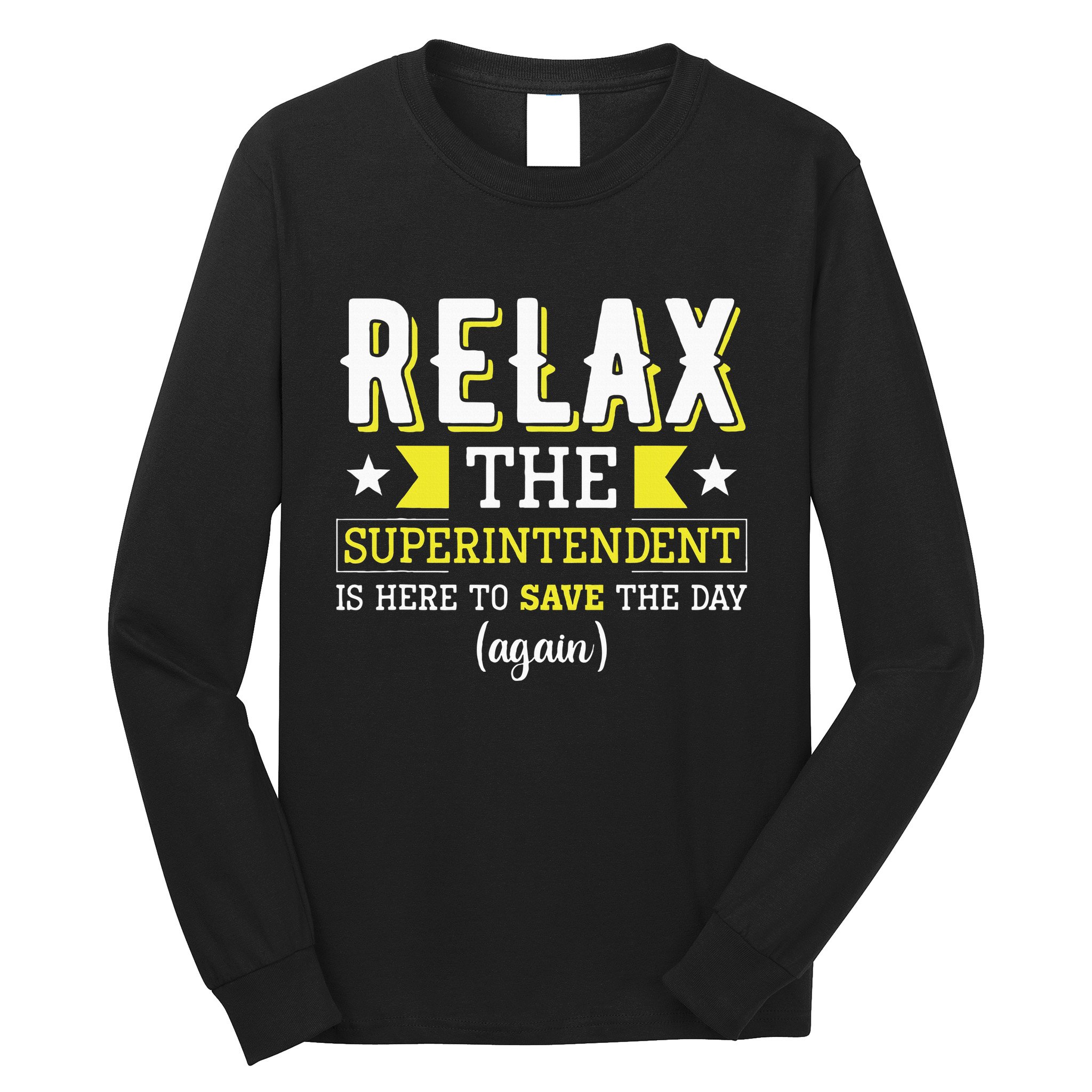 Superintendent – Superintendent Office Supervisor Supervisor Long Sleeve Shirt