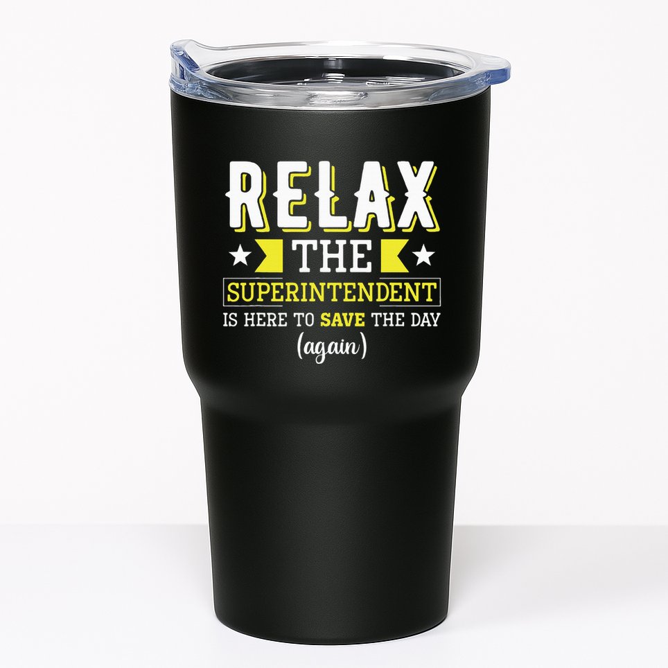 Superintendent – Superintendent Office Supervisor Supervisor Tumbler
