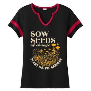 Sow Seeds Of Change Plant Native Gardens Ladies Halftime Notch Neck Tee