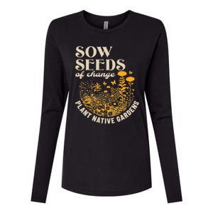 Sow Seeds Of Change Plant Native Gardens Womens Cotton Relaxed Long Sleeve T-Shirt