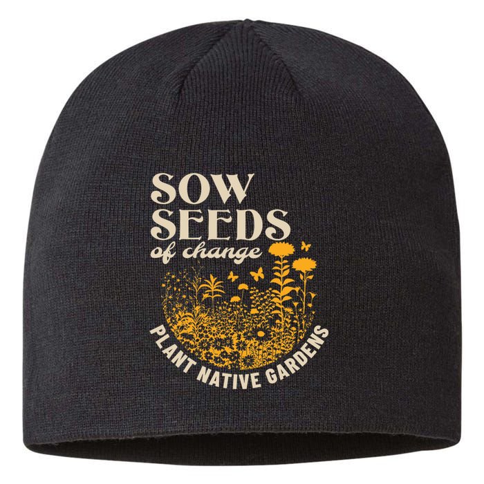 Sow Seeds Of Change Plant Native Gardens Sustainable Beanie