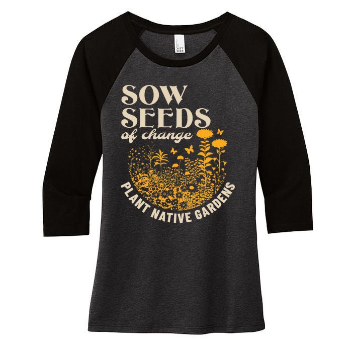 Sow Seeds Of Change Plant Native Gardens Women's Tri-Blend 3/4-Sleeve Raglan Shirt