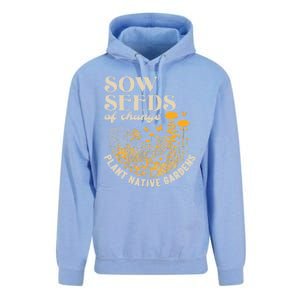 Sow Seeds Of Change Plant Native Gardens Unisex Surf Hoodie