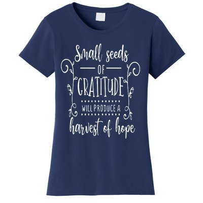 Small Seeds Of Gratitude Women's T-Shirt