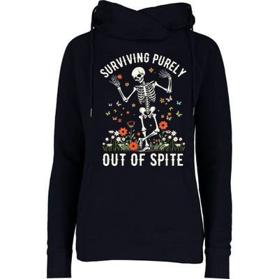 Skeleton Surviving Out Of Spite Alive Out Of Spite Womens Funnel Neck Pullover Hood