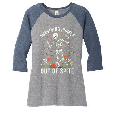 Skeleton Surviving Out Of Spite Alive Out Of Spite Women's Tri-Blend 3/4-Sleeve Raglan Shirt