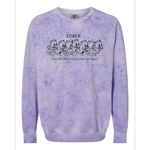 Sober Son Of A Bitch Everything's Real Colorblast Crewneck Sweatshirt