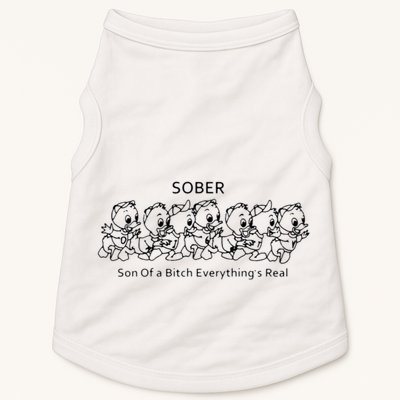 Sober Son Of A Bitch Everything's Real Doggie Tank