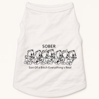Sober Son Of A Bitch Everything's Real Doggie Tank
