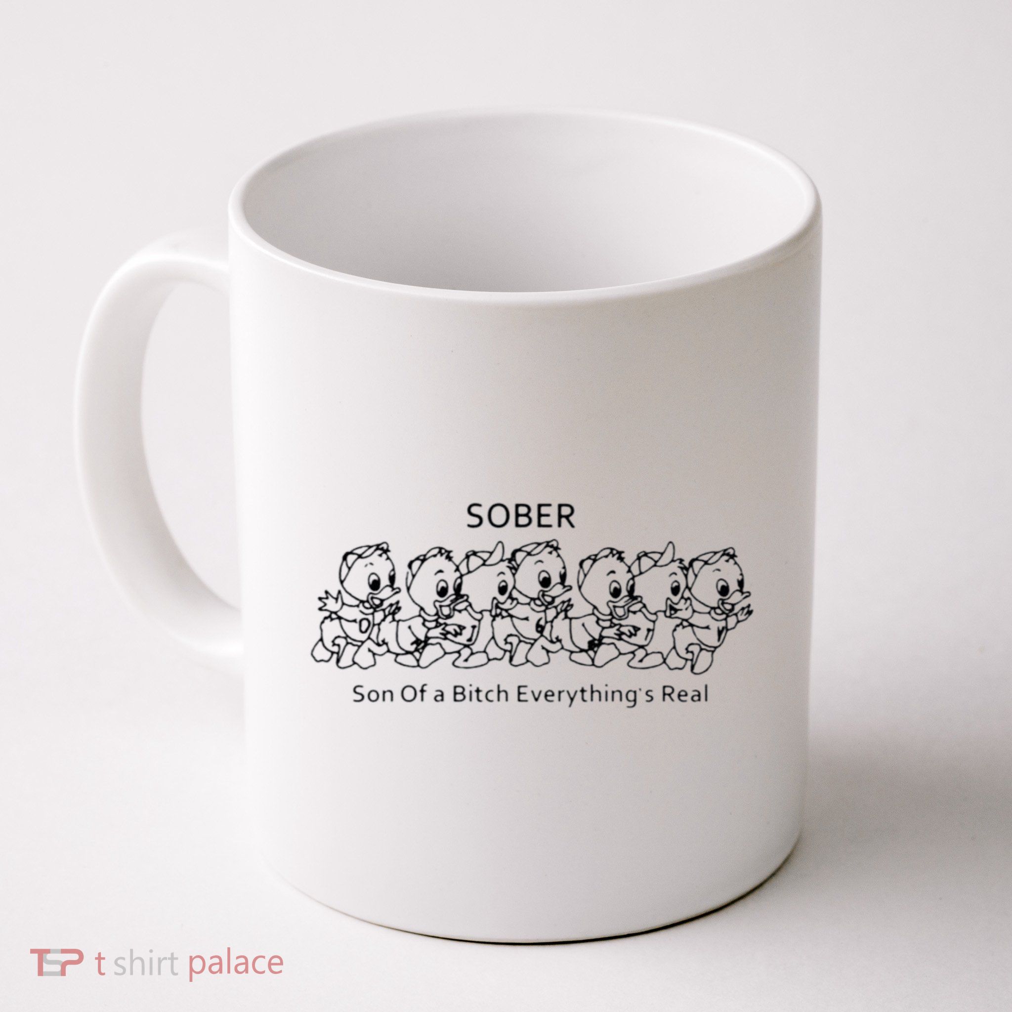 Sober Son Of A Bitch Everything's Real Mug