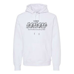 Sober Son Of A Bitch Everything's Real Premium Hoodie