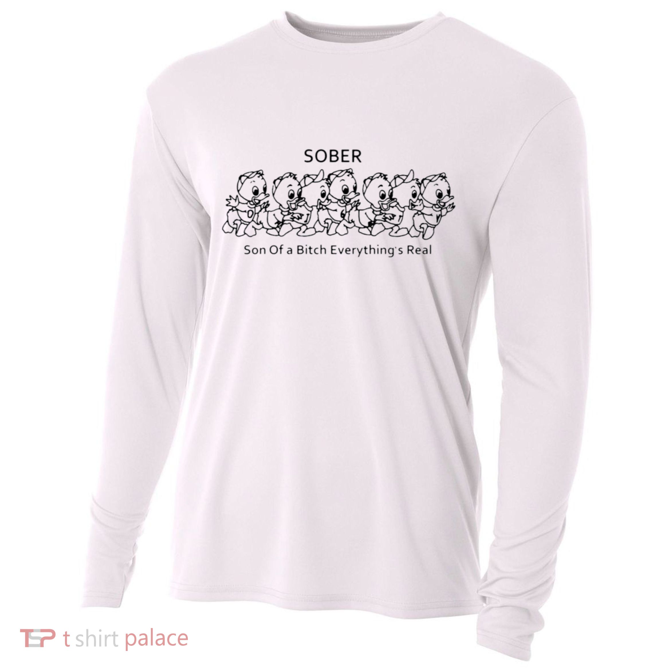 Sober Son Of A Bitch Everything's Real Cooling Performance Long Sleeve Crew
