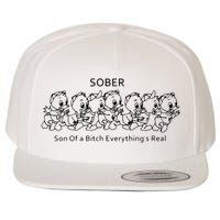 Sober Son Of A Bitch Everything's Real Wool Snapback Cap