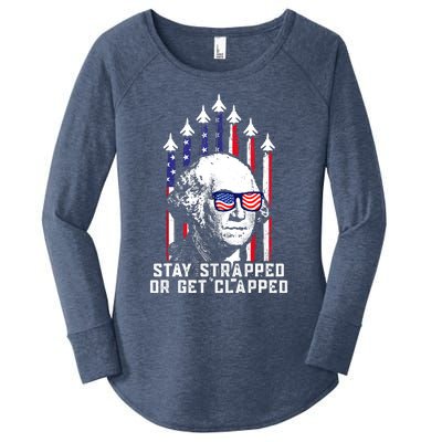 Stay Strapped Or Get Clapped 4th Of July George Washington Women's Perfect Tri Tunic Long Sleeve Shirt