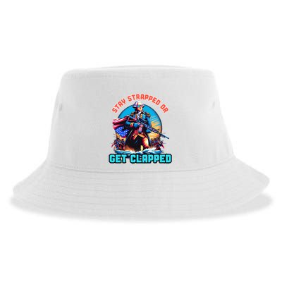 Stay Strapped Or Get Clapped George Washington 4th Of July Sustainable Bucket Hat