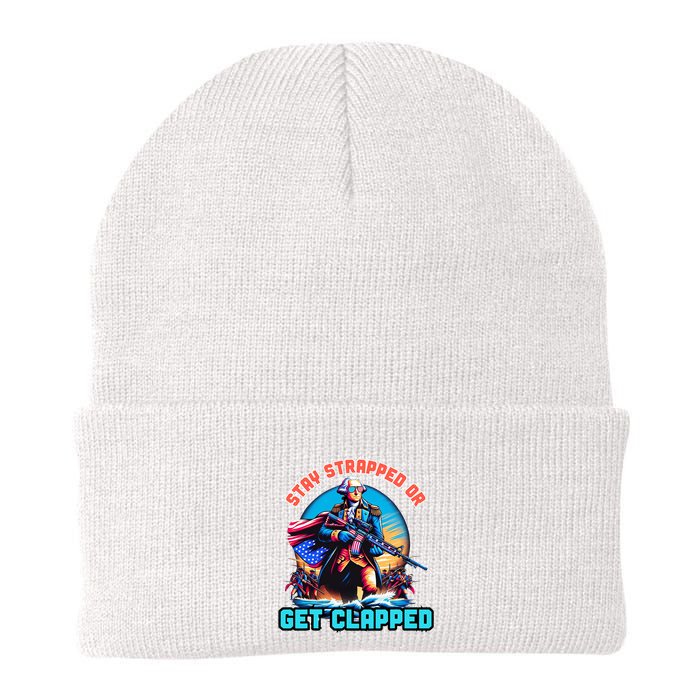 Stay Strapped Or Get Clapped George Washington 4th Of July Beanie