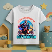 Stay Strapped Or Get Clapped George Washington 4th Of July Toddler T-Shirt