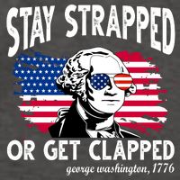 Stay Strapped Or Get Clapped George Washington 1776 Vector Backpack