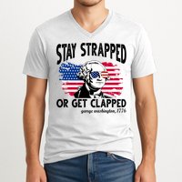 Stay Strapped Or Get Clapped George Washington 1776 V-Neck T-Shirt