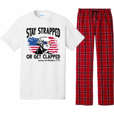 Stay Strapped Or Get Clapped George Washington 1776 Pajama Set