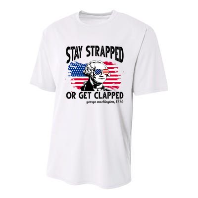 Stay Strapped Or Get Clapped George Washington 1776 Youth Performance Sprint T-Shirt