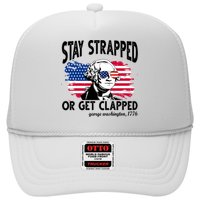 Stay Strapped Or Get Clapped George Washington 1776 Trucker Hat