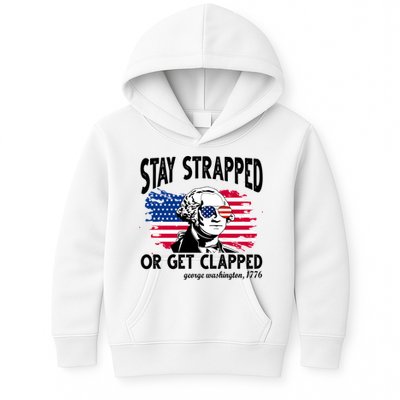 Stay Strapped Or Get Clapped George Washington 1776 Kids Hoodie