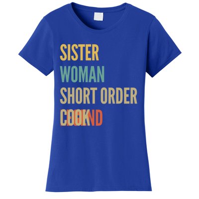 Sister Short Order Cook Legend Gift Women's T-Shirt