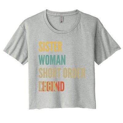 Sister Short Order Cook Legend Gift Women's Crop Top Tee