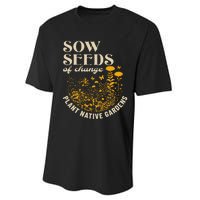 Sow Seeds Of Change Plant Native Gardens Performance Sprint T-Shirt