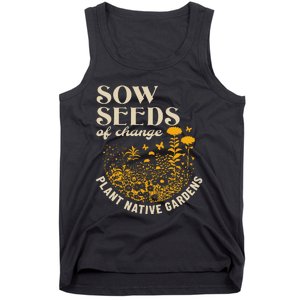 Sow Seeds Of Change Plant Native Gardens Tank Top