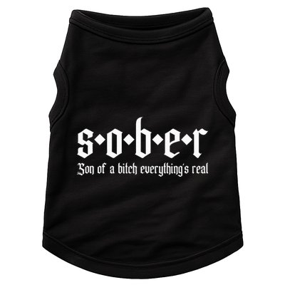 Sober Son Of A Bitch Everythings Real Alcoholics Aa Recovery Doggie Tank