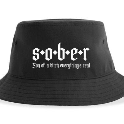 Sober Son Of A Bitch Everythings Real Alcoholics Aa Recovery Sustainable Bucket Hat
