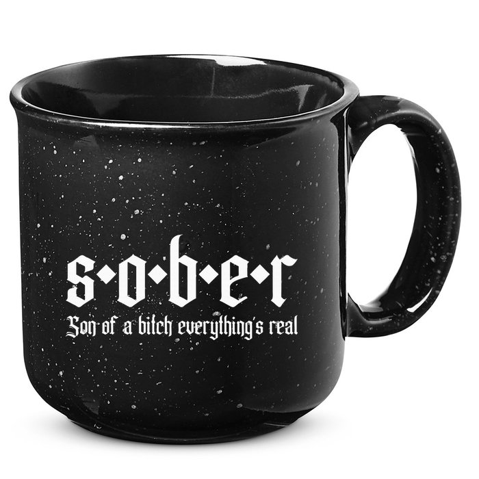 Sober Son Of A Bitch Everythings Real Alcoholics Aa Recovery 15oz Campfire Ceramic Mug