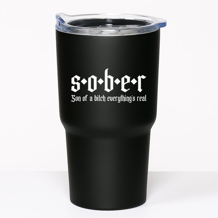 Sober Son Of A Bitch Everythings Real Alcoholics Aa Recovery Tumbler
