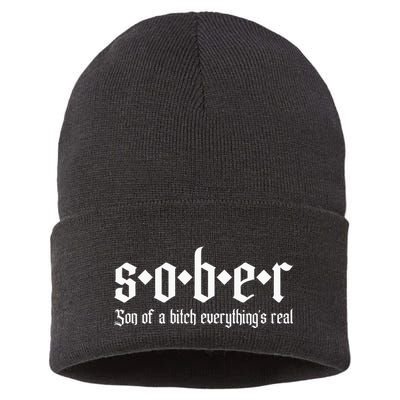 Sober Son Of A Bitch Everythings Real Alcoholics Aa Recovery Sustainable Knit Beanie