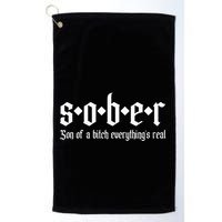 Sober Son Of A Bitch Everythings Real Alcoholics Aa Recovery Golf Towel