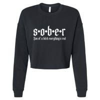 Sober Son Of A Bitch Everythings Real Alcoholics Aa Recovery Cropped Pullover Crew