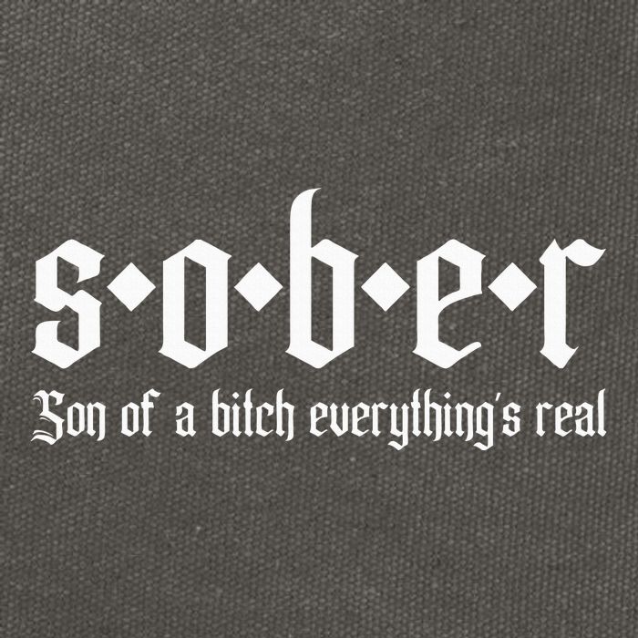 Sober Son Of A Bitch Everythings Real Alcoholics Aa Recovery Cotton Canvas Backpack