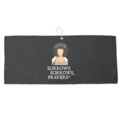 Sorrows Sorrows Prayers Funny Quote For Woman Large Microfiber Waffle Golf Towel