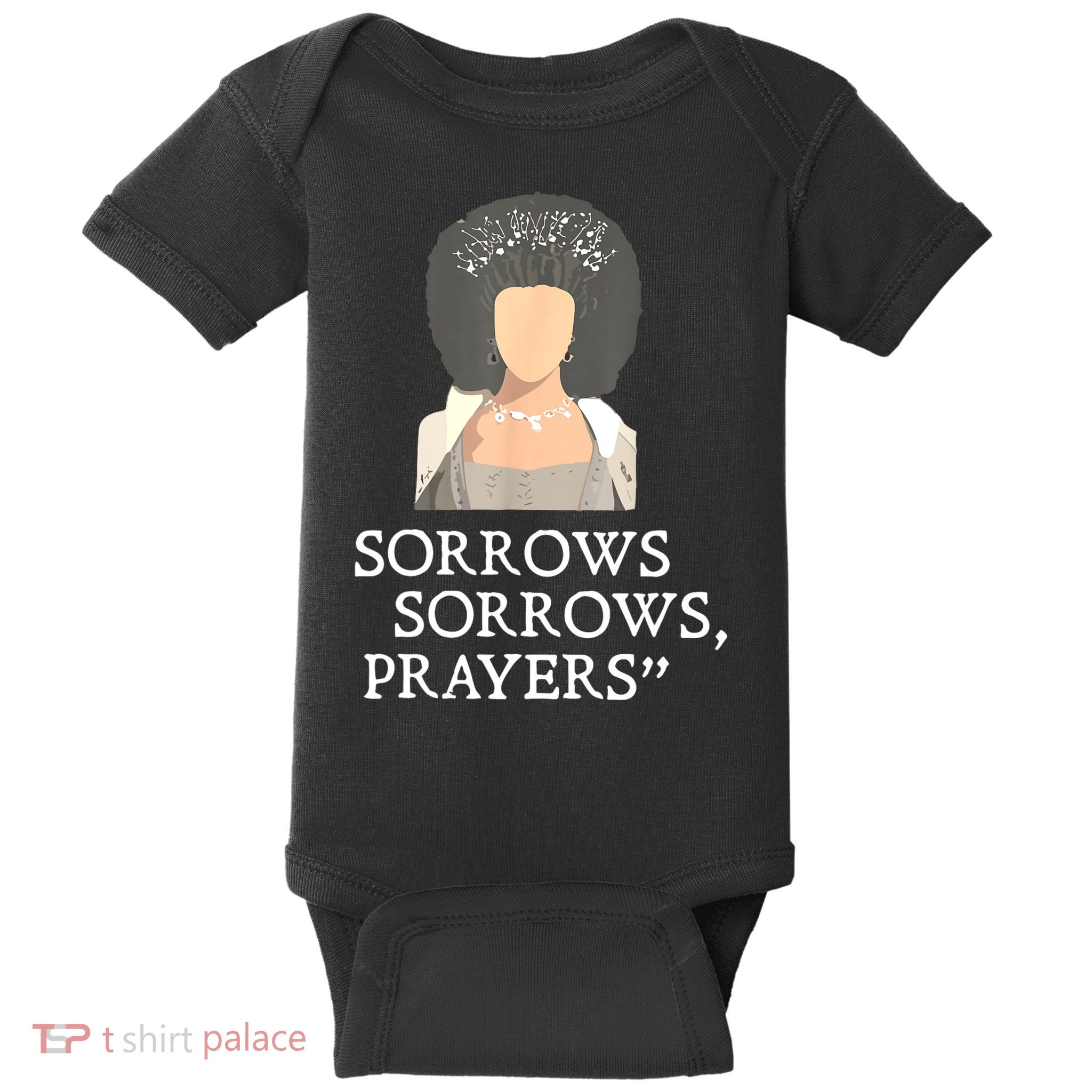 Sorrows Sorrows Prayers Funny Quote For Woman Baby Bodysuit