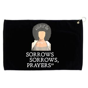 Sorrows Sorrows Prayers Funny Quote For Woman Grommeted Golf Towel