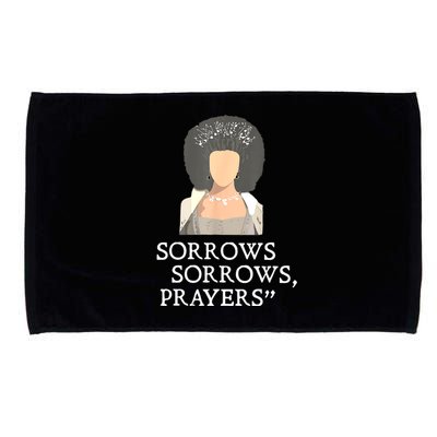 Sorrows Sorrows Prayers Funny Quote For Woman Microfiber Hand Towel