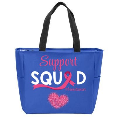 Support Squad Pink Ribbon Supporting Breast Cancer Warriors Great Gift Zip Tote Bag