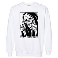 Skull Stay Positive Skeleton Halloween Motivational Garment-Dyed Sweatshirt