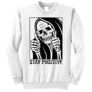 Skull Stay Positive Skeleton Halloween Motivational Sweatshirt