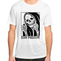 Skull Stay Positive Skeleton Halloween Motivational Adult ChromaSoft Performance T-Shirt