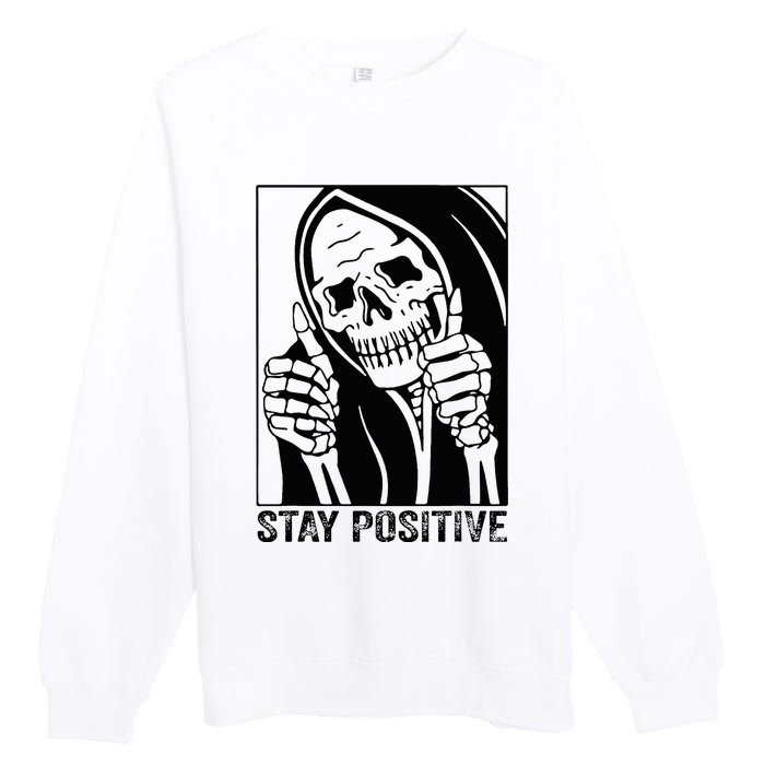 Skull Stay Positive Skeleton Halloween Motivational Premium Crewneck Sweatshirt